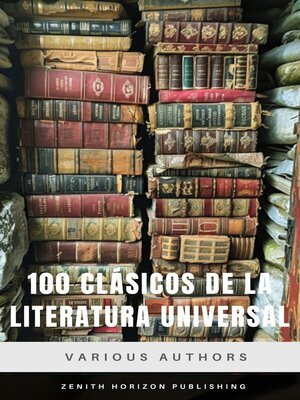 cover image of 100 Clásicos de la Literatura Universal